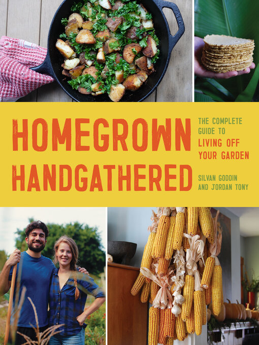 Title details for Homegrown Handgathered by Silvan Goddin - Available